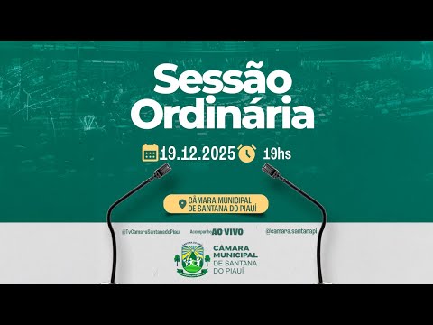 19.12.2025 | Sessão Ordinária da Câmara Municipal de Santana do Piauí | AO VIVO
