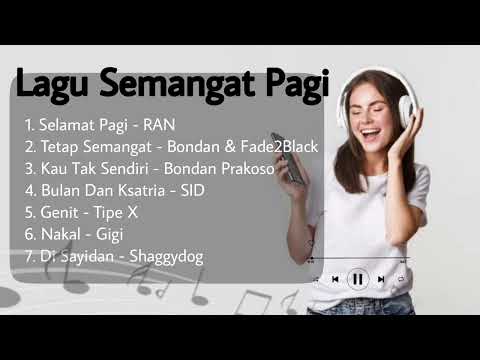Kumpulan Lagu Semangat Pagi - 2023