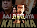 Aaj Ka Naya Kamina