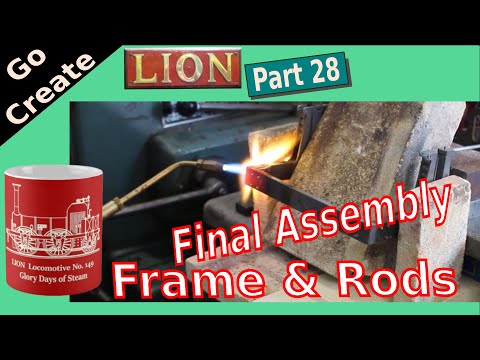 Lion - Loco Steam Engine Build pt.28 - Frames & Rods Final assembly