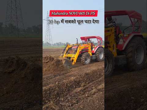 Mahindra NOVO 605 Di PS Best 50 hp tractor mud loder.