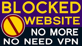 ✔️ How To Access Blocked Website From Within Any Country