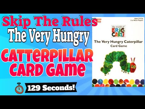 Skip The Rules #17: The Very Hungry Caterpillar Card Game *2 Minutes*