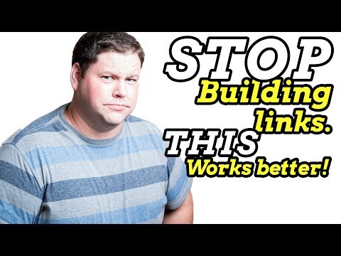 Link Building Is Useless.  Do This Instead.