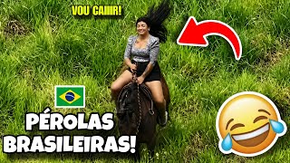 AS MELHORES PÉROLAS BRASILEIRAS 🇧🇷 | TENTE NÃO RIR 🤣