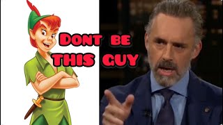 Peter Pan Syndrome. The Dangers of Waiting to Grow Up. Choose Your Sacrifice | Dr Jordan Peterson