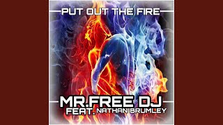 Put Out the Fire Music Video