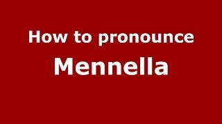 How to pronounce Mennella