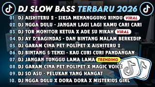 Download lagu DJ SLOWBASS TERBARU 2026 || DJ AISHITERU 2 - SIKSA MENANGGUNG RINDU || DJ NGGA DULU VIRAL TIKTOK  mp3