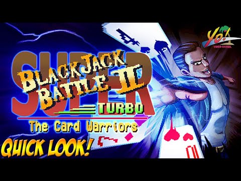 Super Black Jack Battle II Turbo: The Card Warriors! Quick Look - YoVideogames - YouTube