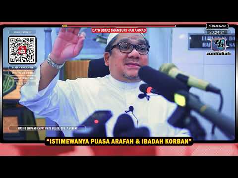 TAZKIRAH : Istimewanya Hari Arafah & Hebatnya Ganjaran Ibadah Korban - Ustaz Shamsuri Ahmad