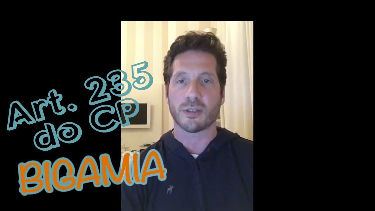 Art. 235 do CP - bigamia: dicas