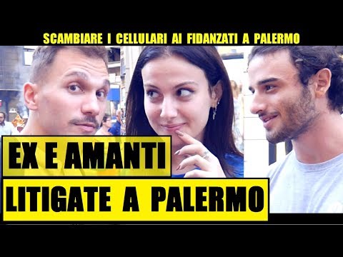 SCAMBIARE I CELLULARI ai Fidanzati a PALERMO: Panico e Terrore - Giacomo Hawkman