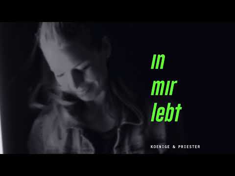 Koenige & Priester - In mir lebt