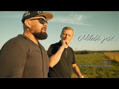 Fabisz - Miłość Jest ... ( gość.  Ks. Adam Ulatowski)