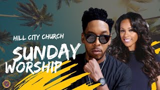 Hill City Church Sunday Worship with Pastor Deitrick Haddon