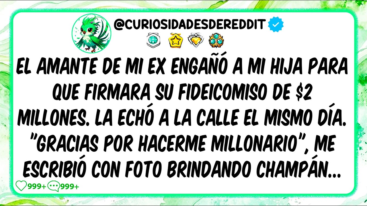 El amante de mi ex ENGAÑÓ a mi hija para firmar su FIDEICOMISO de $2 MILLONES y la echó a la calle