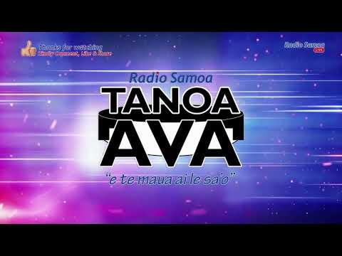 Tanoa Ava Show, 21  OCT 2023 - Radio Samoa