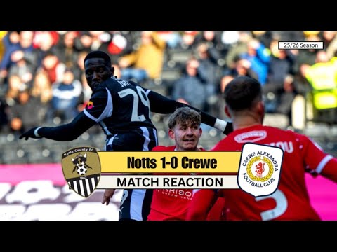 MATCH REACTION - Notts County 1-0 Crewe Alexandra