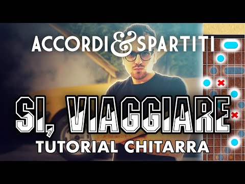 SI VIAGGIARE Tutorial Chitarra - Lucio Battisti
