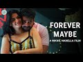 Forever Maybe Romance Drama Telugu Short Film Kalpika Ganesh Naresh Agastya