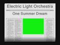 Electric Light Orchestra - One Summer Dream ...