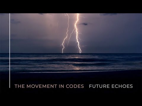The Movement in Codes - Future Echoes (Visualizer) 