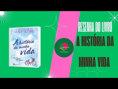 Ep 23 - Resenha livro: A História da Minha Vida - Lucy Score