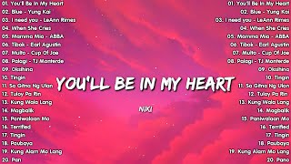 Download lagu You'll Be In My Heart - NIKI ๐ OPM Tagalog Top Songs 2025 Playlist ๐ Best OPM Tagalog Love Songs mp3 Download lagu You'll Be In My Heart - NIKI ๐ OPM Tagalog Top Songs 2025 Playlist ๐ Best OPM Tagalog Love Songs mp3