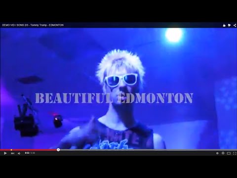 Tommy Trump - DEMO VID / SONG 2/3 - Tommy Trump - Edmonton