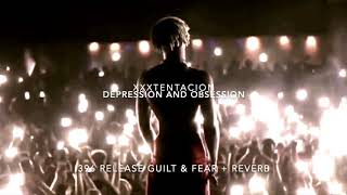 XXXTENTACION - Depression and Obsession [396 Hz Release Guilt &amp; Fear + Reverb]