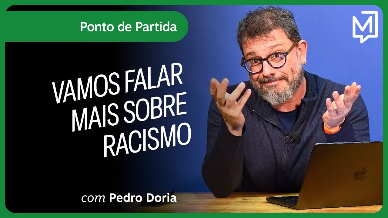 Vamos falar mais sobre racismo | Ponto de Partida