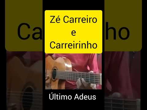 Ultimo Adeus - Zé Carreiro e Carreirinho