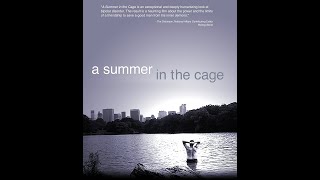 A Summer In The Cage