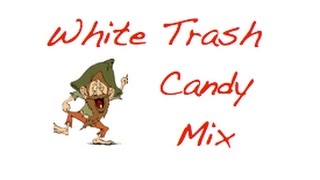 White Trash Mix