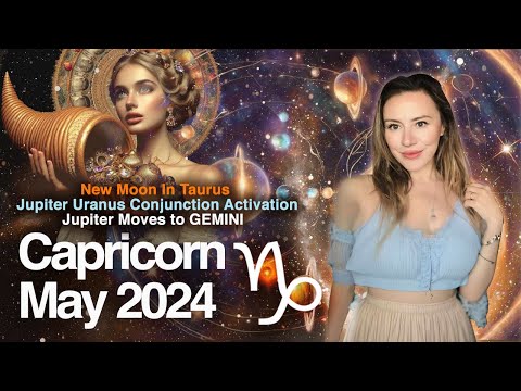 CAPRICORN May 2024. Your Most FUN and Joyful Month! Romance, New IDEAS & Pure LUCK!