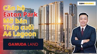 Căn hộ Eaton Park Gamuda Land Quận 2 - Mở bán tháp cuối cùng bàn giao chất lượng cao nhất
