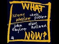 Kenny Wheeler, Chris Potter, John Taylor & Dave Holland — March Mist