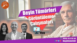 Beyin Tümörleri | 2.1 Beyin Tümörlerinde Görüntüleme Çalışmaları | Dr Özgür Akşan