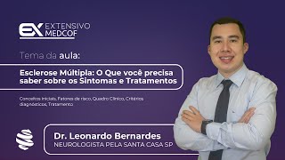 Esclerose Múltipla: O Que você precisa saber sobre os Sintomas e Tratamentos. Com Dr. Leonardo B...