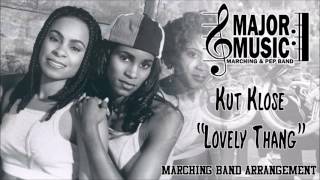 &quot;Lovely Thang&quot; Kut Klose Marching/Pep Band Music Arrangement