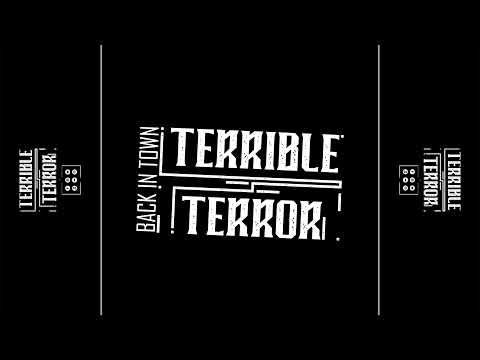 Terrible Terror - Back In Town