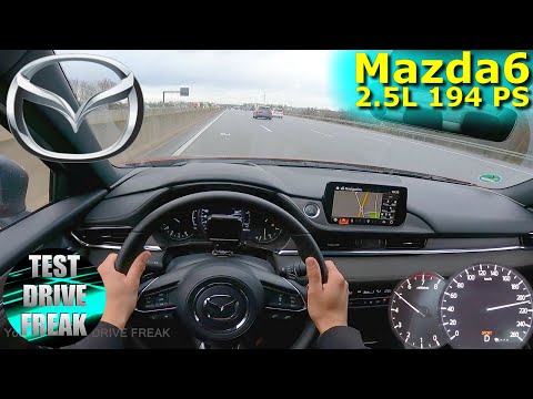 2021 Mazda6 SKYACTIV-G 194 i-Eloop Sports-line 194 PS TOP SPEED AUTOBAHN DRIVE POV