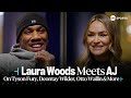 LAURA WOODS MEETS AJ 😮‍💨 “Bodybuilders Up, Dossers Down!” Anthony Joshua On Wilder, Fury & More 🔥