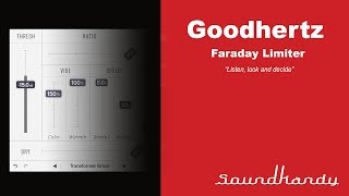 Video thumbnail for Goodhertz Faraday Limiter review, look, listen and decide by Soundkandy Studio