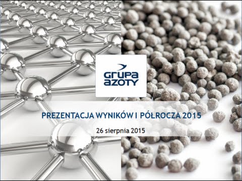Grupa Azoty - prezentacja wyników finansowych za I półrocze 2015 08 26 - zdjęcie