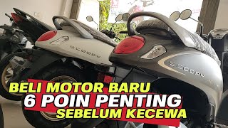 Download lagu JANGAN ABAIKAN POIN PENTING SAAT BELI MOTOR BARU | SEBELUM MENYESAL mp3 Download lagu JANGAN ABAIKAN POIN PENTING SAAT BELI MOTOR BARU | SEBELUM MENYESAL mp3