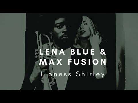 Lioness Shirley - Lena Blue & Max Fusion #live  | Urban Leaf Records