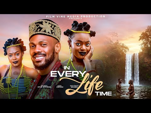 IN EVERY LIFETIME - Latest Nigerian Movies 2025 | Daniel Etim Effiong, Ego Nwosu, Shaznay Okawa