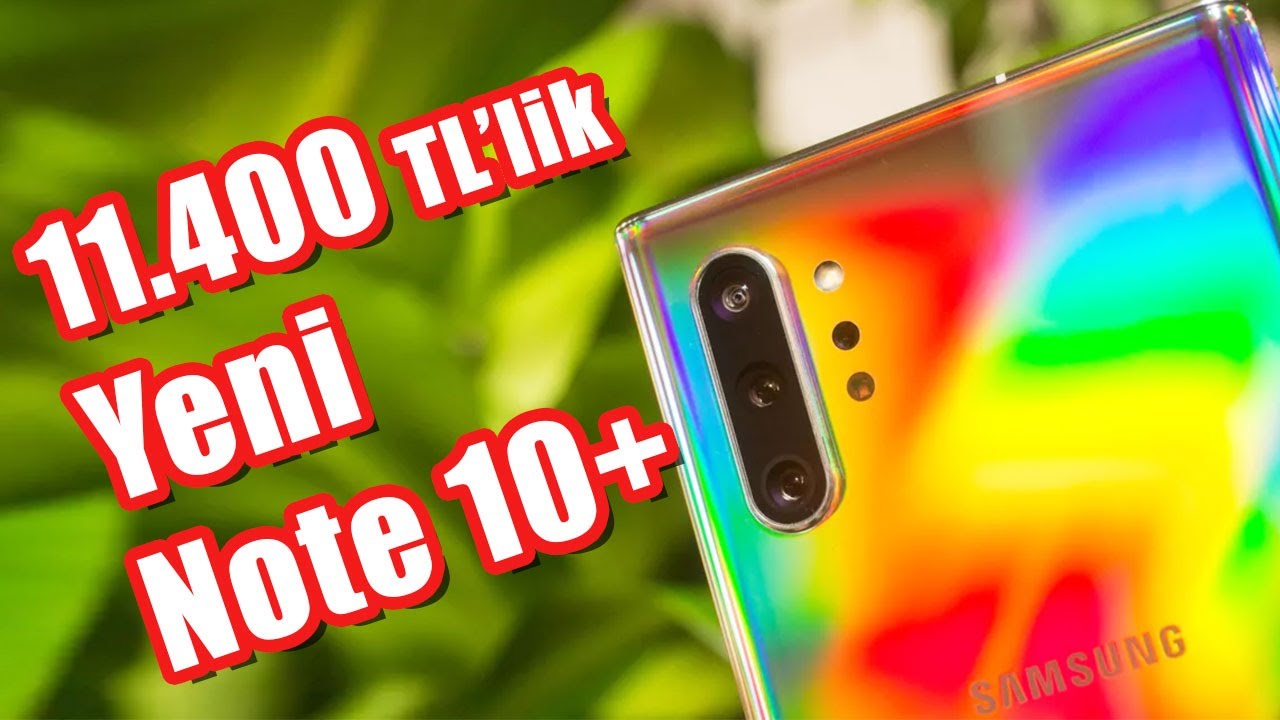 Samsung'un 11.400 TL'lik Yeni Telefonu: Galaxy Note10+ ve Note10 Ön İnceleme